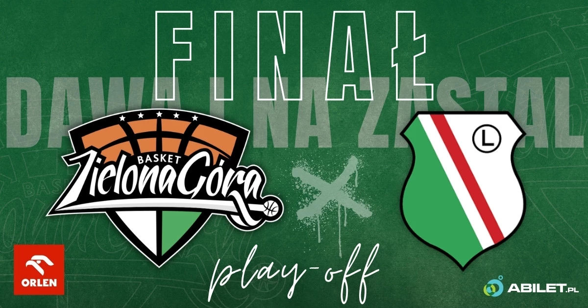 ORLEN Zastal Zielona Góra vs Legia Warszawa - 4 mecz finałowy